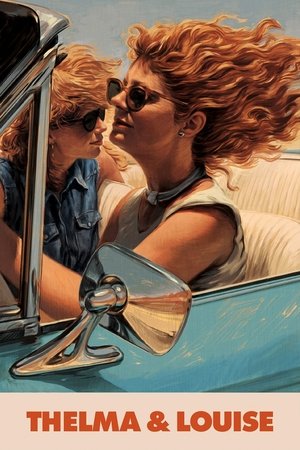 Thelma & Louise 1991