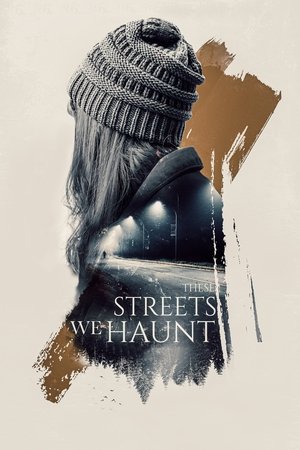 These Streets We Haunt 2021