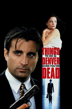 Things to Do in Denver When You're Dead 1995