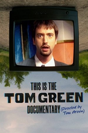 This Is the Tom Green Documentary 2025