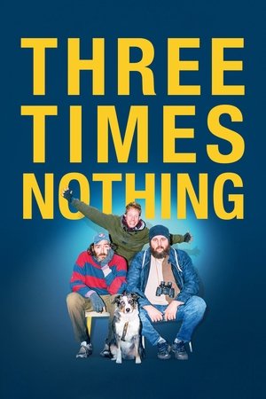 Three Times Nothing 2022