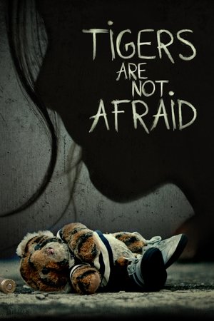 Tigers Are Not Afraid 2017