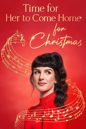 Time for Her to Come Home for Christmas 2023