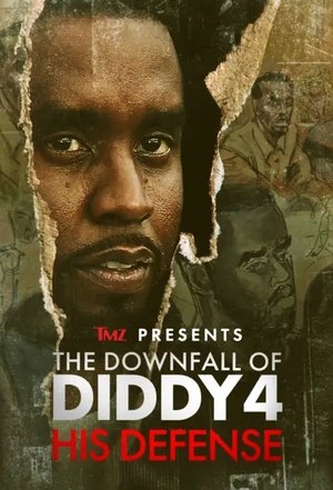 TMZ Presents | The Downfall of Diddy 4: His Defense 2025