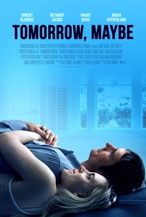 Tomorrow, Maybe 2017