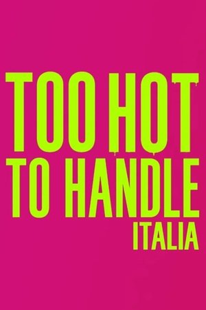 Too Hot to Handle: Italy 2025