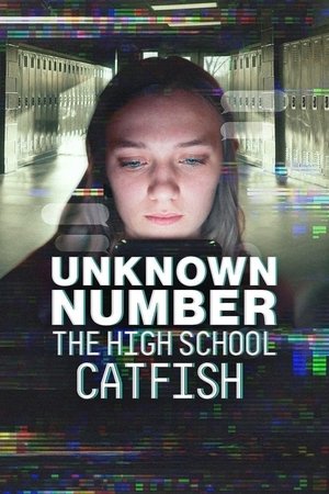 Unknown Number: The High School Catfish 2025