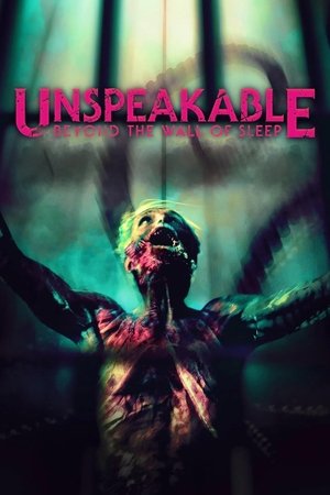 Unspeakable: Beyond The Wall of Sleep 2024