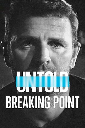 Untold: Breaking Point 2021