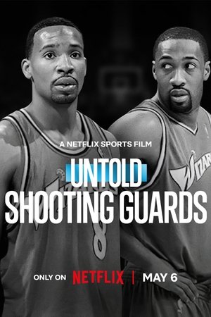 Untold: Shooting Guards 2025