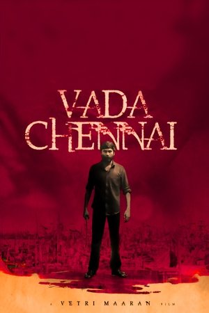 Vada Chennai 2018