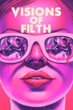 Visions of Filth 2021