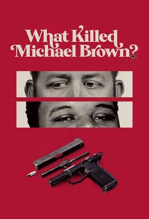What Killed Michael Brown? 2020