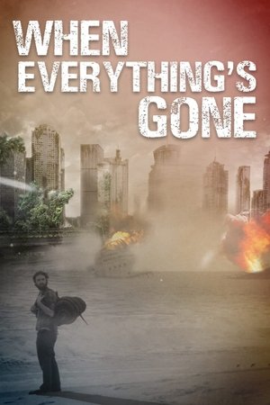 When Everything's Gone 2021
