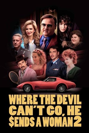 Where the Devil Can't Go, He Sends a Woman 2 2023