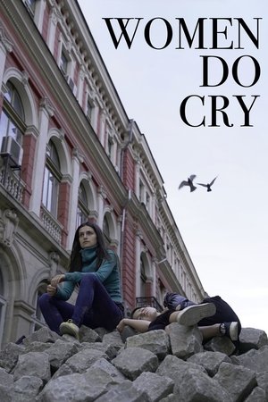 Women Do Cry 2022