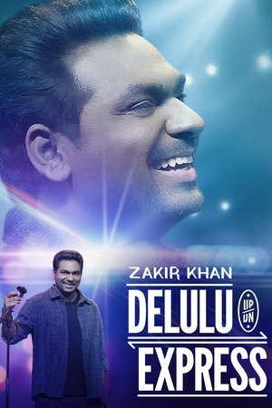 Zakir Khan: Delulu Express 2025